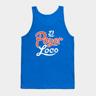 El Poyer Loco Tank Top